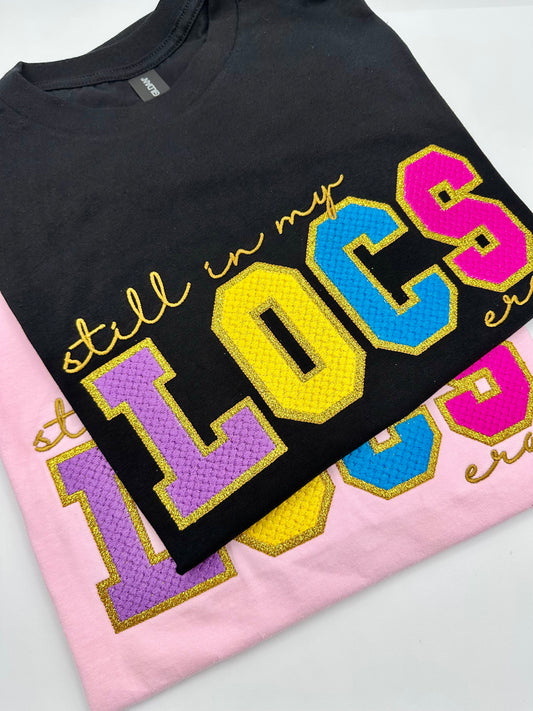 Still In My Locs Era T-Shirt