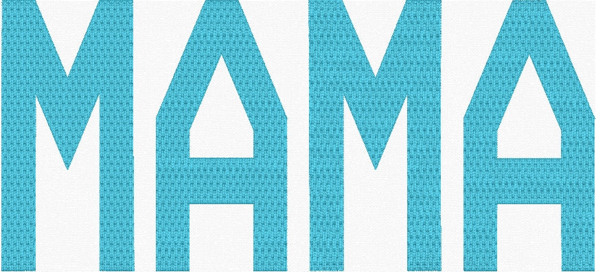 Mama Fill Stitch Embroidery Design